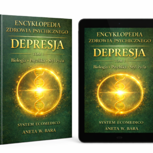 Depresja – Fundament - Biologia - Psychika - Styl życia | Encyklopedia Zdrowia Psychicznego |